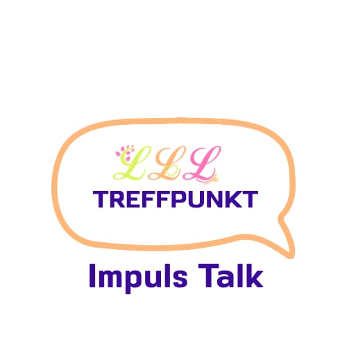 LLL Impuls Talk